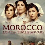 دانلود سریال Morocco: Love in Times of War