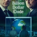 دانلود سریال کد میلیارد دلاری The Billion Dollar Code
